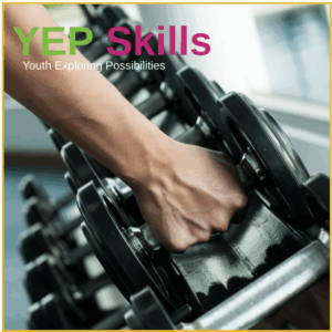 YEP Skills Exploring Fitness & Wellness