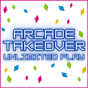 arcade takeover: unlimited Play graphic